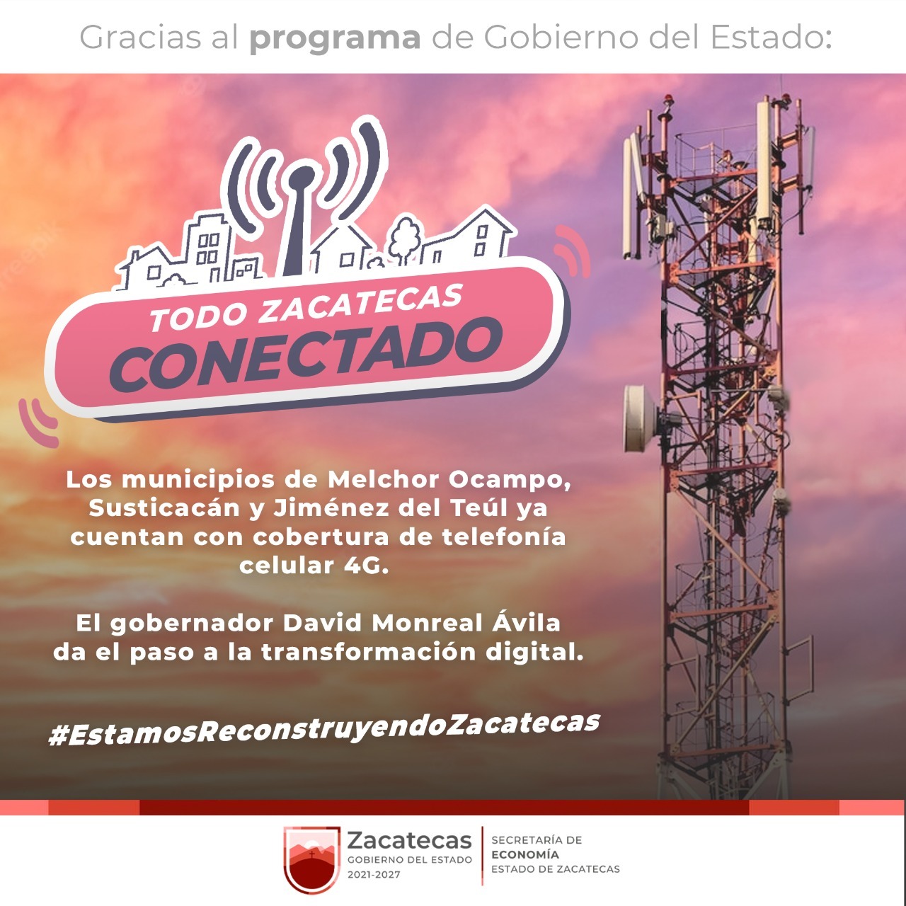 Gobernador David Monreal y el Gobierno de México dotan de cobertura celular a municipios de Zacatecas