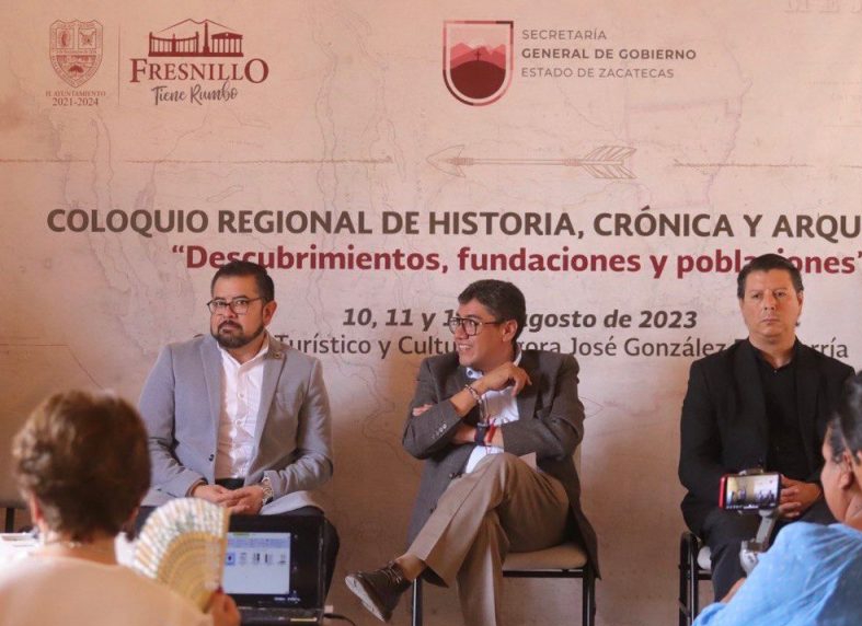 INICIA EN FRESNILLO COLOQUIO REGIONAL
DE HISTORIA, CRÓNICA Y ARQUEOLOGÍA.