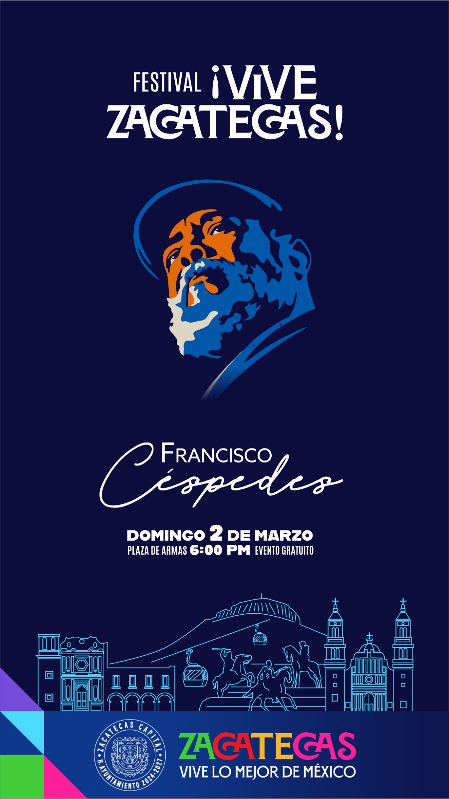 «¡VIVE ZACATECAS! ARRANCA CON FRANCISCO CÉSPEDES EN PLAZA DE ARMAS»