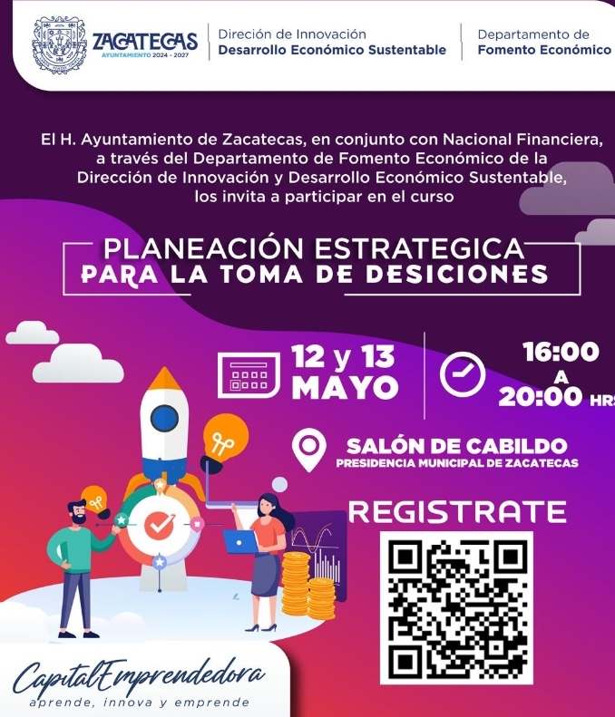 Ayuntamiento de Zacatecas y Nacional Financiera impulsan formación empresarial en Zacatecas